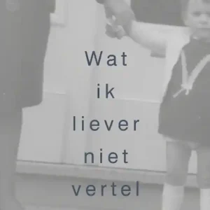 Wat ik liever niet vertel Must-Have