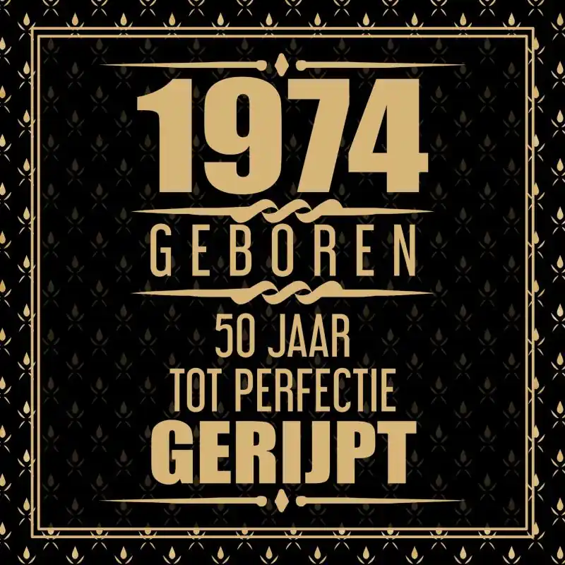 1974 Geboren 50 Jaar Tot Perfectie Gerijpt Nieuw