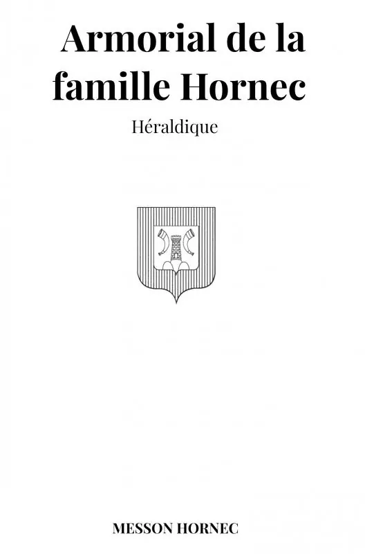 Armorial de la famille Hornec Exclusieve Aanbieding