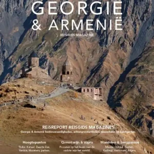 Georgië & Armenië reisgids magazine 2024 Actieprijs