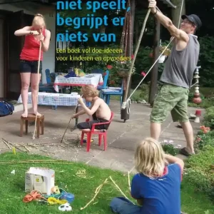 Wie zelf niet speelt, begrijpt er niets van Snelle Levering