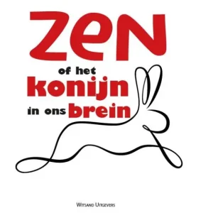 Zen of het konijn in ons brein Exclusieve Aanbieding