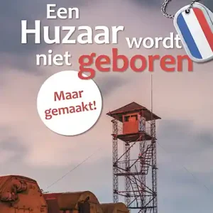 Een Huzaar wordt niet geboren Maar gemaakt! Laatste Kans