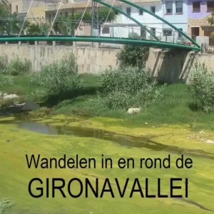 Aanbieding Wandelen in en rond de Gironavallei
