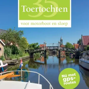 35 Toertochten voor motorboot en sloep Koop Online
