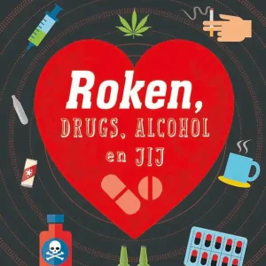 Alleen Vandaag Roken, drugs, alcohol en jij