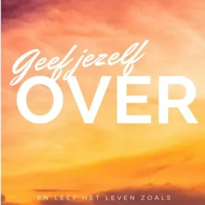 Beperkt Aanbod Geef jezelf over