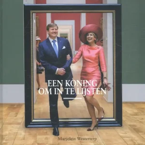 Willem Alexander, een koning om in te lijsten Laatste Versie
