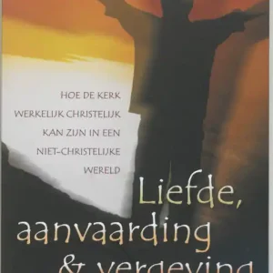 Aanbieding Liefde, aanvaarding en vergeving