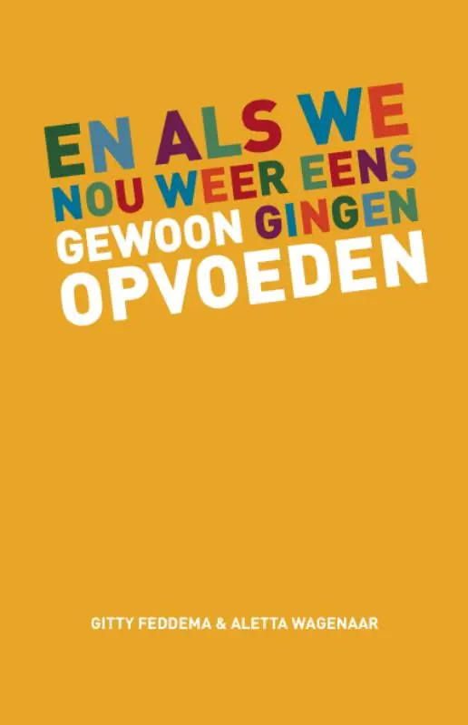 En als we nou weer eens gewoon gingen opvoeden Goedkoop