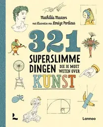321 superslimme dingen die je moet weten over kunst Uitverkoop