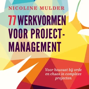 77 werkvormen voor projectmanagement Exclusieve Aanbieding