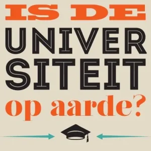 Waartoe is de universiteit op aarde? Populair
