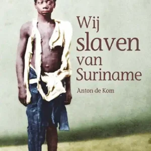 Wij slaven van Suriname Betaalbaar