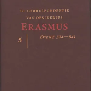 Nieuw De correspondentie van Desiderius Erasmus 5