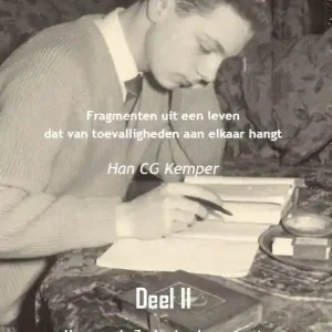 Van Henny via Han tot Han CG Han van de Zacharias Jansestraat mijn tienerjaren van 1954 - 1961 Voordeelprijs