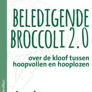 Beledigende Broccoli 2.0 Gratis Retour