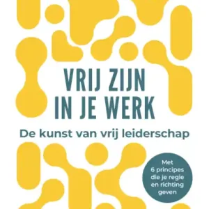 Vrij zijn in je werk Goedkoop