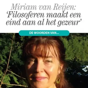 'Filosoferen maakt een eind aan al het gezeur' Alleen Vandaag