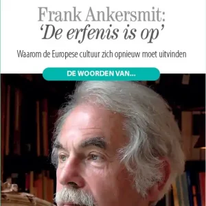'De erfenis is op.' De woorden van Frank Ankersmit Rechtstreeks Van De Fabrikant